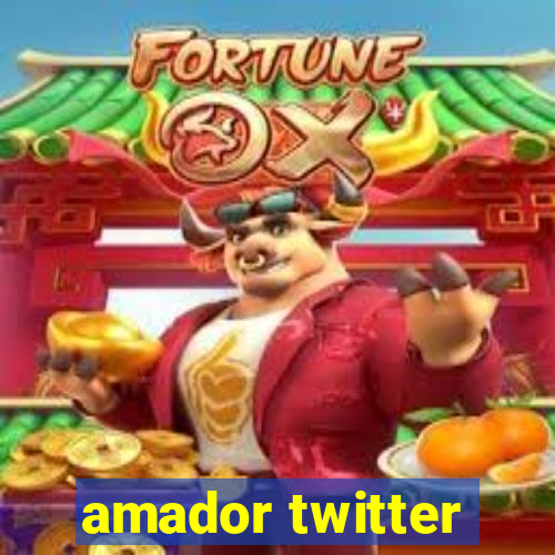 amador twitter